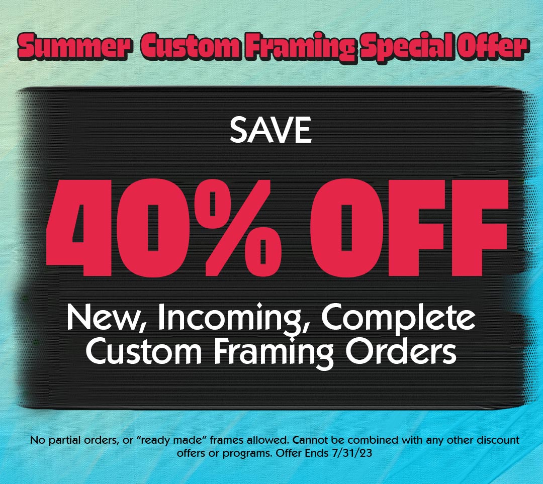 Summer Custom Framing Sale