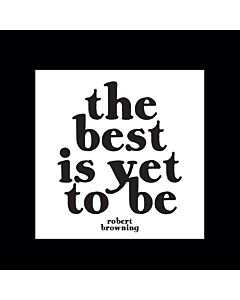 Quotable Magnet - -Best Is Yet To Be